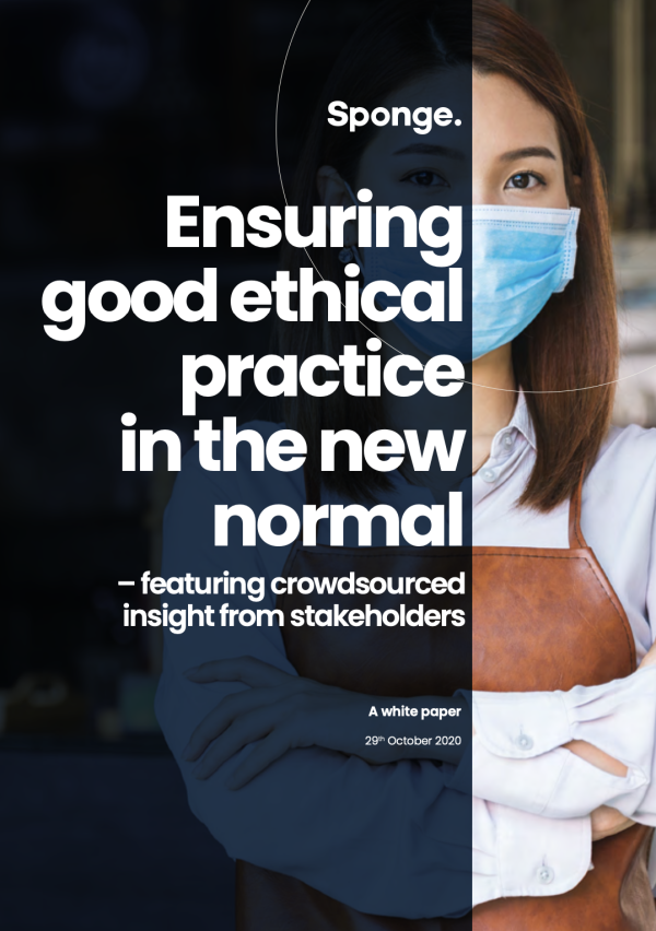 Ensuring good ethical practice in the new normal Sponge Whitepaper v2